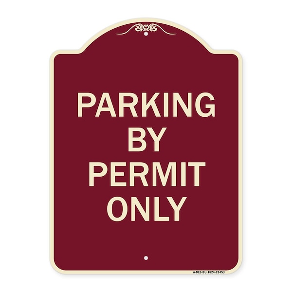 Parking by Permit Only Heavy-Gauge Aluminum Architectural Sign, 24" x 18", BU-1824-23453